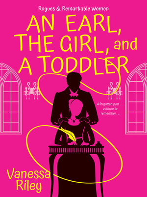 cover image of An Earl, the Girl, and a Toddler